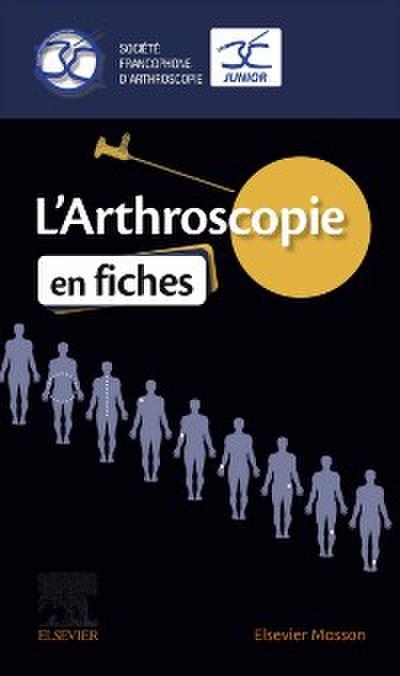 L’Arthroscopie en fiches