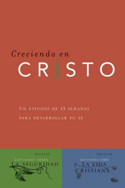 Creciendo en Cristo/ Growing in Christ
