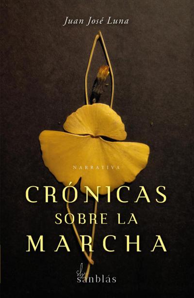 Crónicas sobre la marcha
