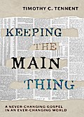 Keeping the Main Thing
