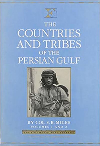 Miles, S: Countries and Tribes of the Persian Gulf
