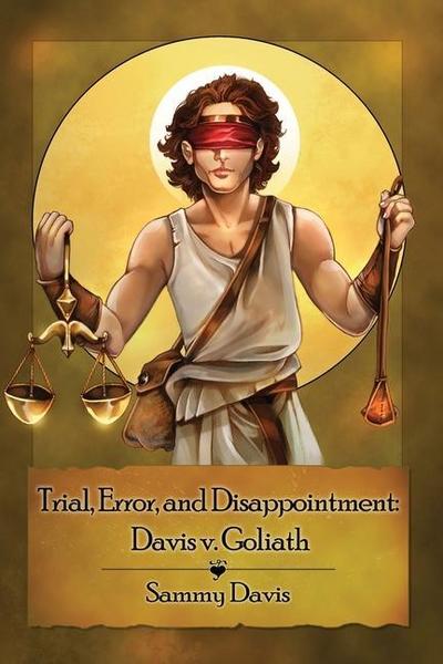 Trial, Error, and Disappointment: Davis v. Goliath