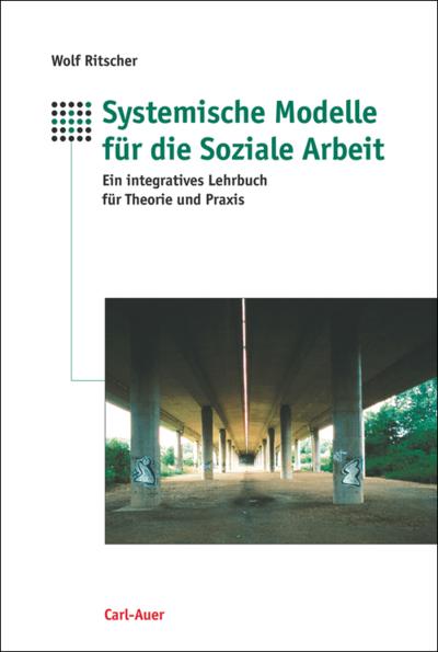 Systemische Modelle für die Soziale Arbeit