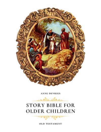 Story Bible for Older Children