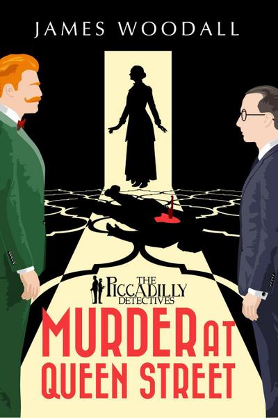 Murder at Queen Street (The Piccadilly Detectives, #1)
