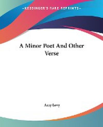A Minor Poet And Other Verse