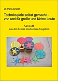 Technikspiele selbst gemacht von und für kleine un