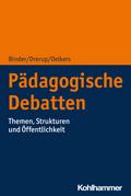 Pädagogische Debatten: Themen, Strukturen und Öffe ...
