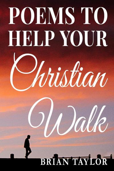 Poems To Help Your Christian Walk