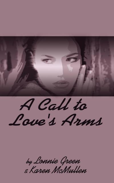 A Call to Love’s Arms