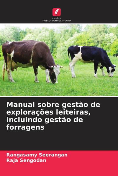 Manual sobre gestão de explorações leiteiras, incluindo gestão de forragens