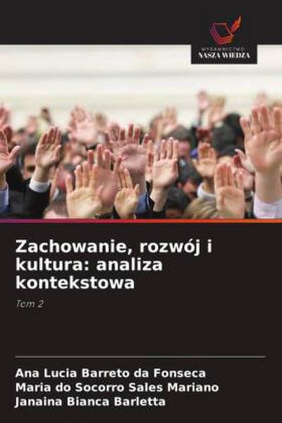 Zachowanie, rozwój i kultura: analiza kontekstowa