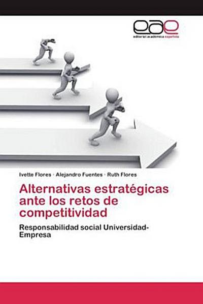 Alternativas estratégicas ante los retos de competitividad