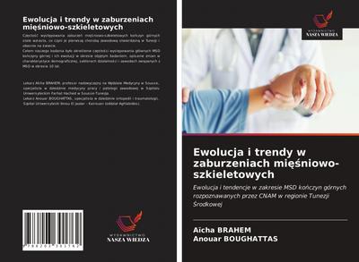Ewolucja i trendy w zaburzeniach mi¿¿niowo-szkieletowych