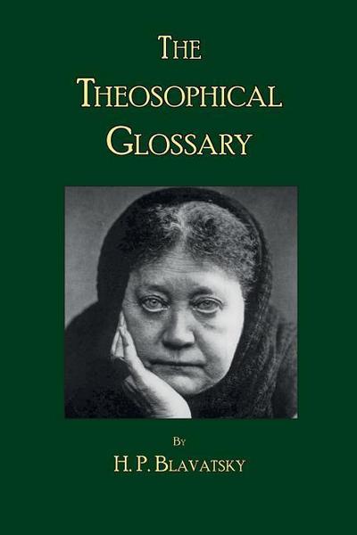 The Theosophical Glossary