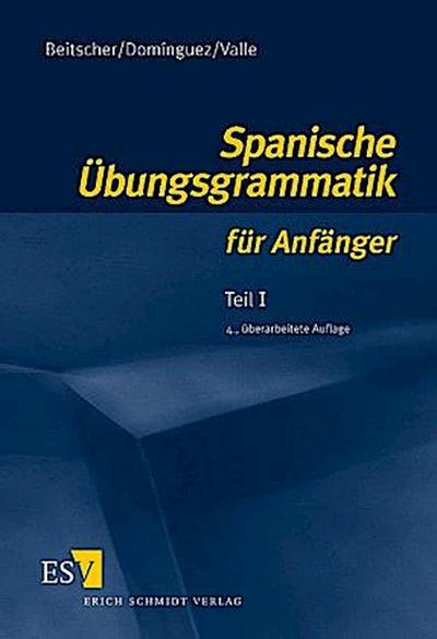 Spanische Übungsgrammatik für Anfänger 1