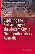 Exploring the Archaeology of the Modern City in Nineteenth-century Australia