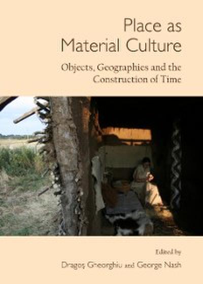 Place as Material Culture