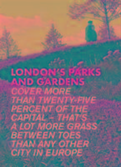 London’s Parks and Gardens