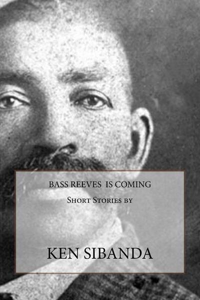 Bass Reeves is Coming