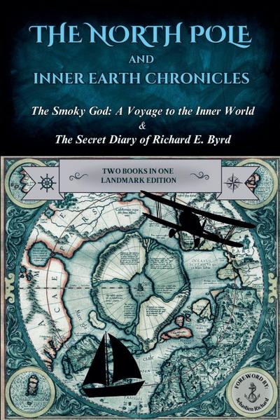 The North Pole and Inner Earth Chronicles