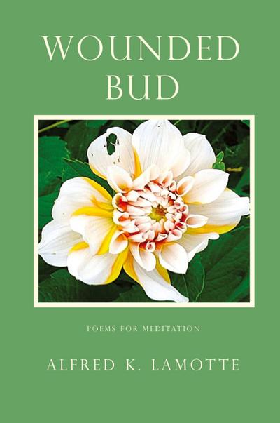 WOUNDED BUD