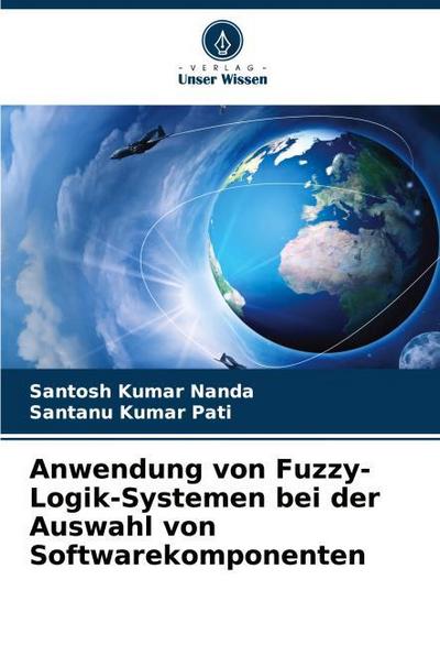Anwendung von Fuzzy-Logik-Systemen bei der Auswahl von Softwarekomponenten