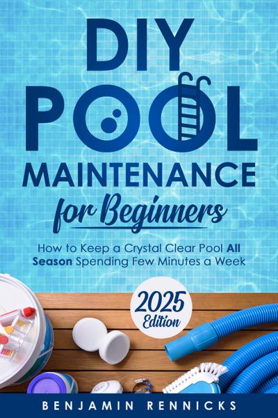 DIY Pool Maintenance for Beginners