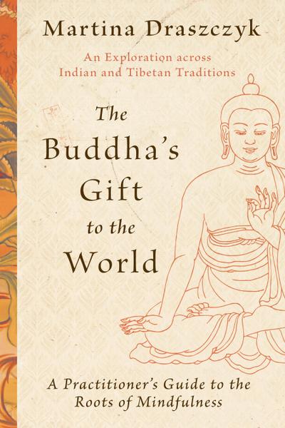 The Buddha’s Gift to the World