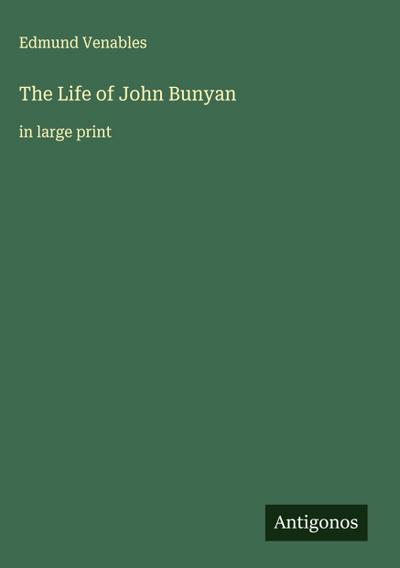 The Life of John Bunyan