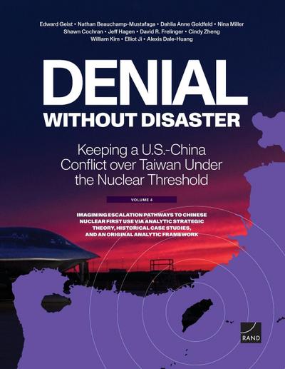 Denial Without Disaster-Keeping a U.S.-China Conflict over Taiwan Under the Nuclear Threshold