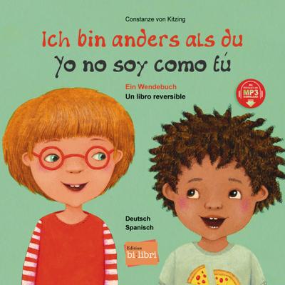 Ich bin anders als du / Ich bin wie du: Ein Wendebuch / Kinderbuch Deutsch-Spanisch mit MP3-Hörbuch zum Herunterladen