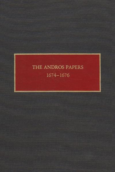 The Andros Papers, 1674-1676