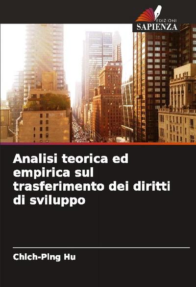 Analisi teorica ed empirica sul trasferimento dei diritti di sviluppo