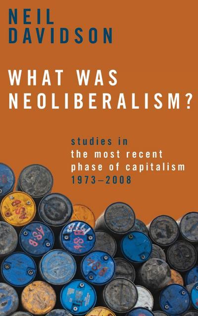 What Was Neoliberalism?