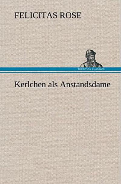 Kerlchen als Anstandsdame