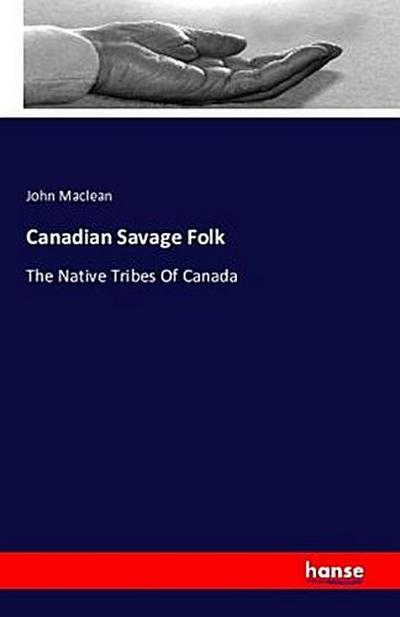 Canadian Savage Folk