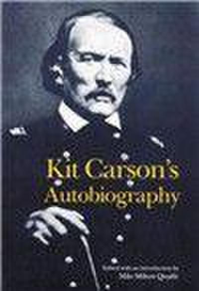 Kit Carson’s Autobiography