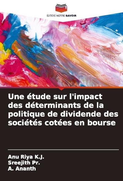 Une étude sur l’impact des déterminants de la politique de dividende des sociétés cotées en bourse