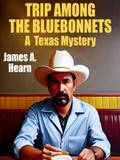 Trip Among the Bluebonnets