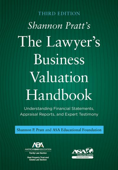 Shannon Pratt’s The Lawyer’s Business Valuation Handbook