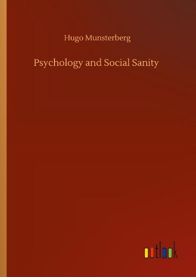Psychology and Social Sanity
