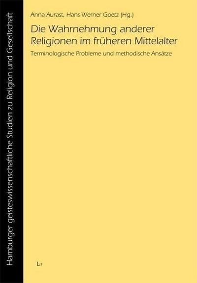 Die Wahrnehmung anderer Religionen im früheren Mittelalter