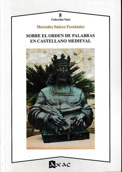 Sobre el orden de palabras en castellano medieval