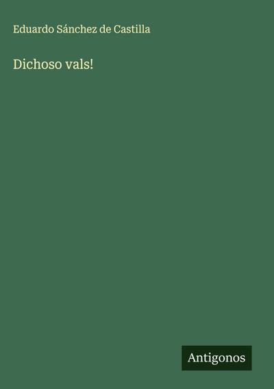 Dichoso vals!