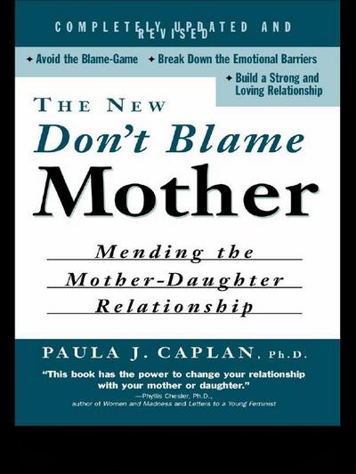 The New Don’t Blame Mother
