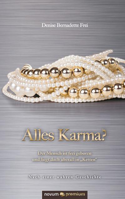 Alles Karma?