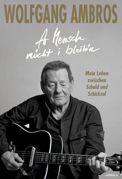 A Mensch möcht i bleib’n