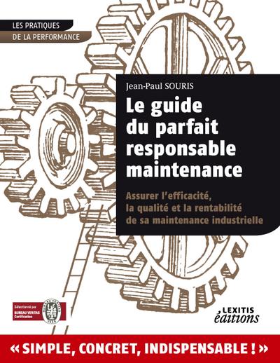 Le guide du parfait responsable maintenance