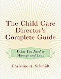 The Child Care Director’s Complete Guide